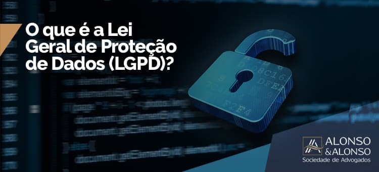 O que é a Lei Geral de Proteção de Dados (LGPD)?