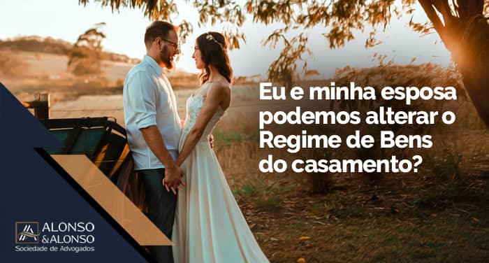 REGIME DE BENS – QUAL ESCOLHER ANTES DE CASAR